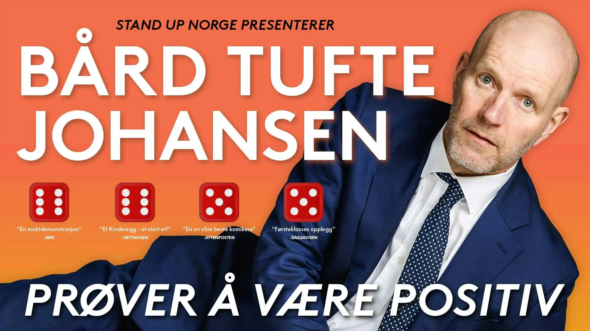Bård Tufte Johansen – Prøver å være positiv - Få billetter