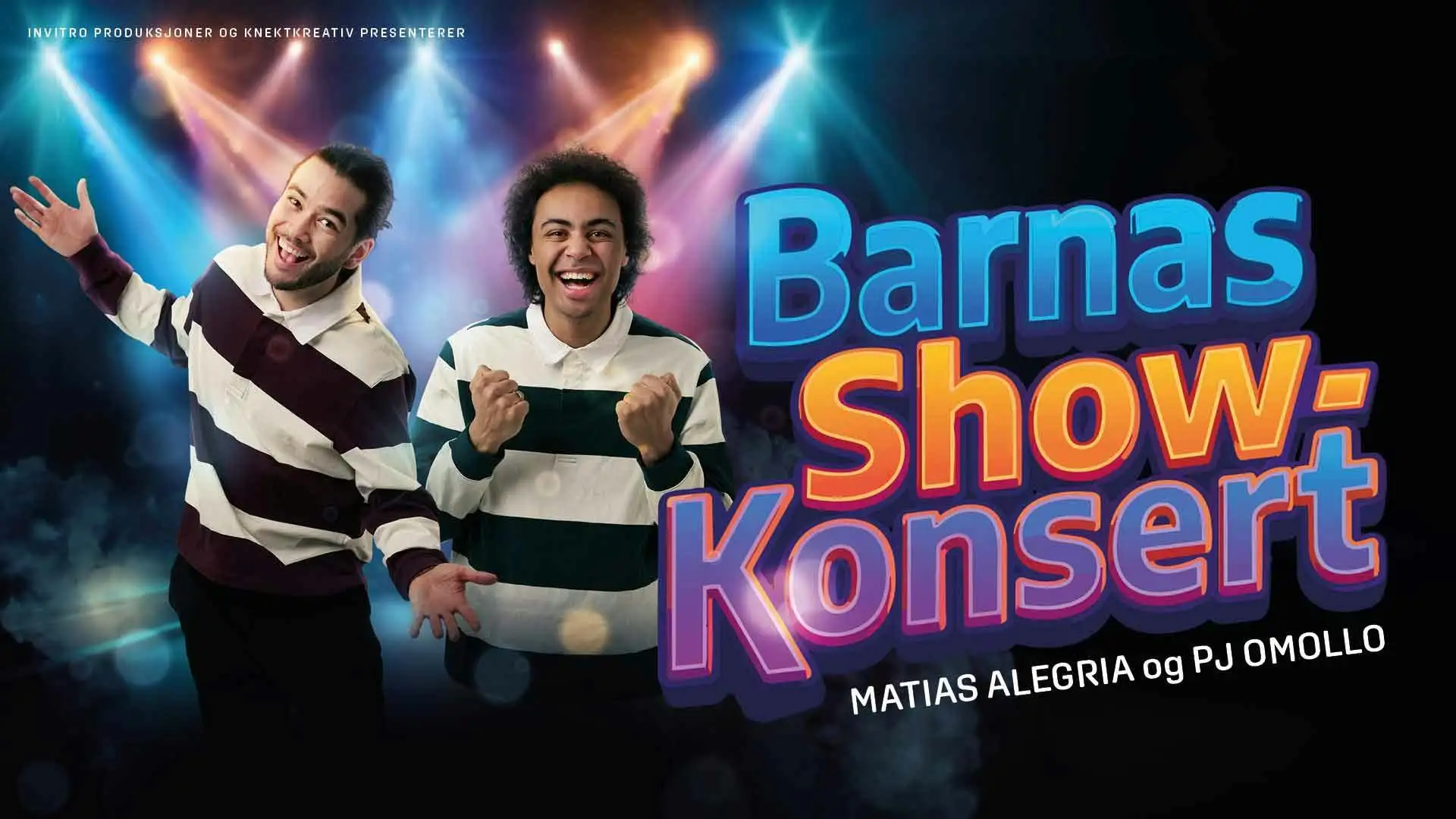 Barnas ShowKonsert med Matias og PJ - Kjøp