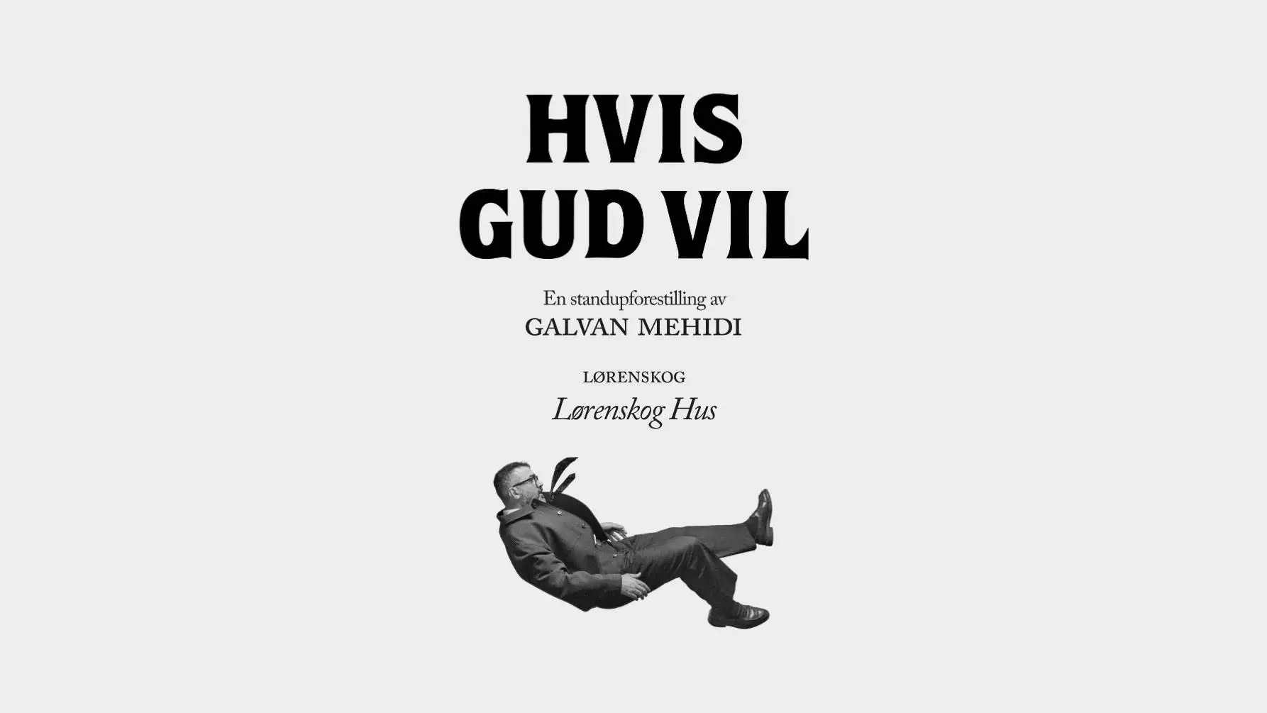 Hvis Gud Vil – En standupforestilling av Galvan Mehidi - Kjøp