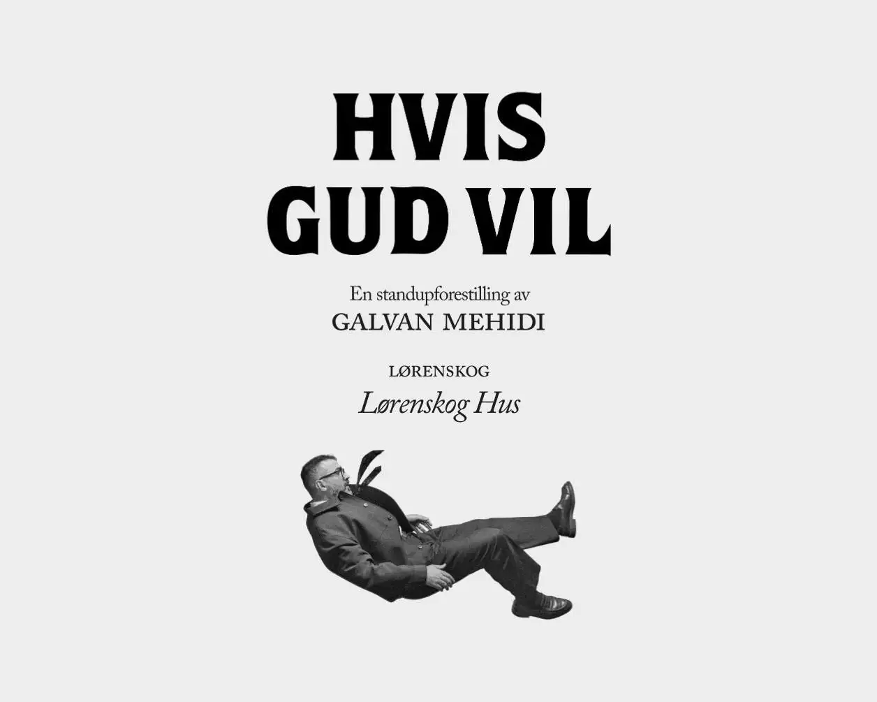 Hvis Gud Vil – En standupforestilling av Galvan Mehidi - Kjøp