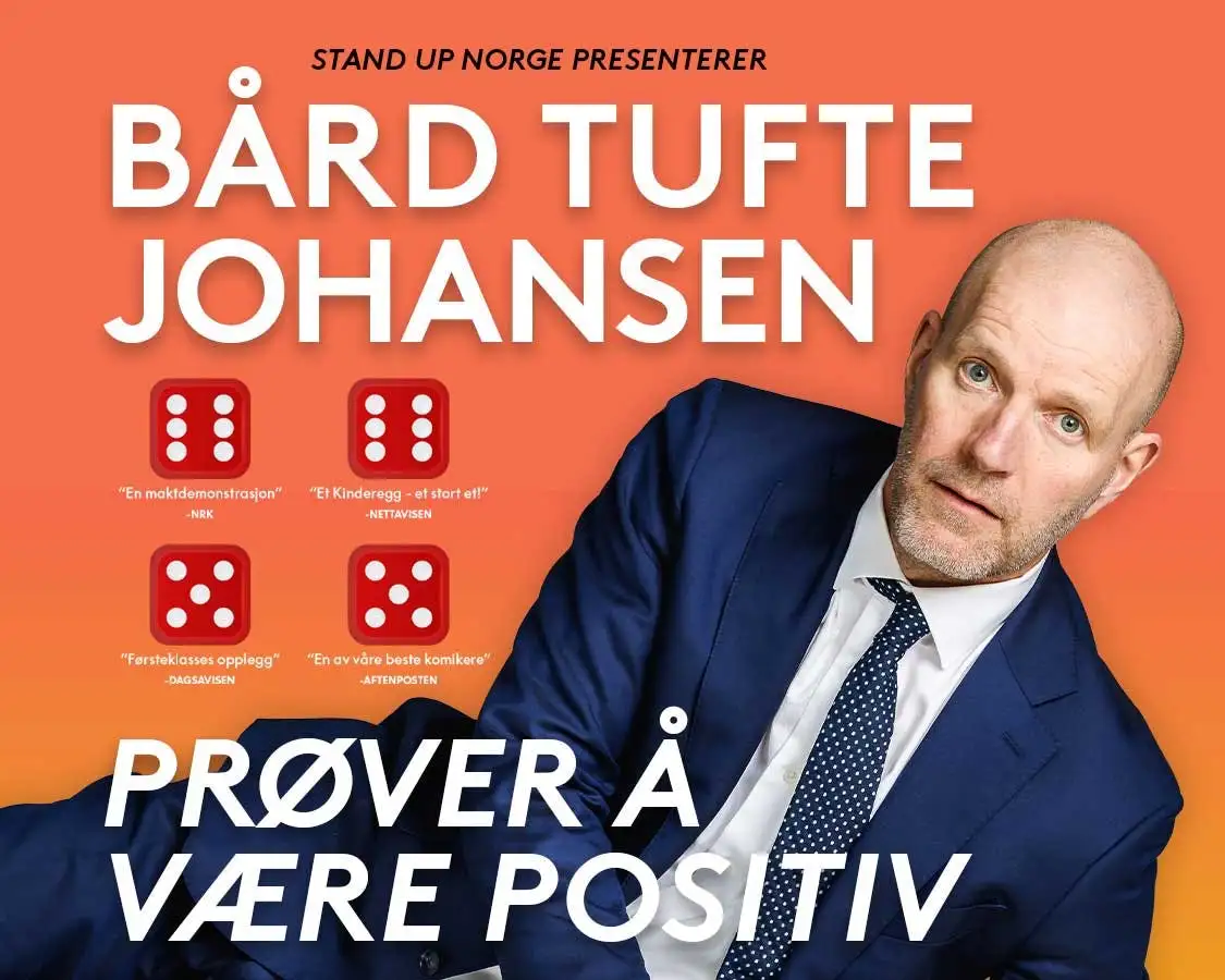 Bård Tufte Johansen – Prøver å være positiv - Få billetter